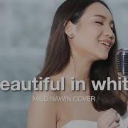 Beautiful In White Wedding Version