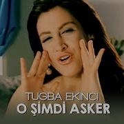 Tugba Ekinci O Simdi Asker