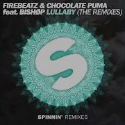 Lullaby Feat Bishop Chocolate Puma Balearic House Mix Firebeatz Chocolate Puma