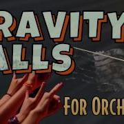 Gravity Falls Theme Orchestra