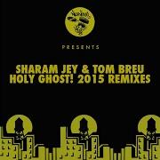 Holy Ghost Climbers Remix Sharam Jey Tom Breu