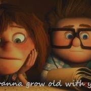 I Wana Grow Old With You