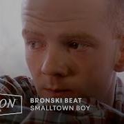 Bronski Beat Small Town Boy