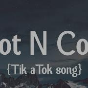 Hot N Cold Tiktok Version