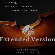 Rafael Krux Baroque Harpsichord And Strings Remix