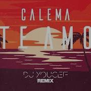 Te Amo Dj Youcef Remix Calema