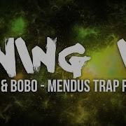 Sean Bobo Swing It Mendus Trap Remix