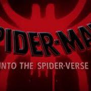 Soundtrack Spider Man Into The Spider Verse Theme Song Trailer Music