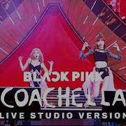 Blackpink Kill This Love Coachella 2023 Studio Version