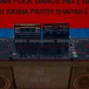 Armenian Folk Dance Mix Haykakan Sasna Pareri Sharan Dj Zeno 2014