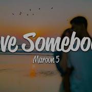 Maroon5 Somebody To Love Lyrics