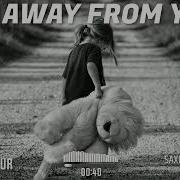 Dj Artur Im Away From You Saxophone Original