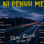 Slow Rock Melayu 80 90An