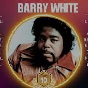 Barry White Top Hits Popular Songs Top 10 Song Collection