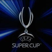 Uefa Super Cup Intro 2020 Final