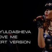 Lola Yuldasheva Love Me Concert Version