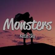 Katie Sky Monsters Lyrics