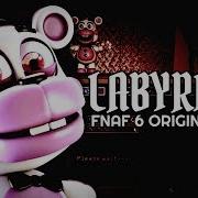 Fnaf6 Song Laby