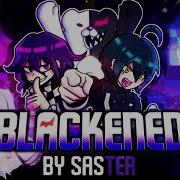 Blackened Song By Saster Ost Fnf