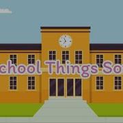 School Things Song For Kıds