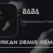 Ayaz Erdoğan Baba Remix