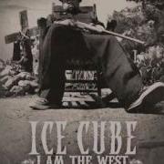 Ice Cube I Am The West Full Album