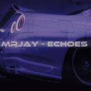 Mrjay Echoes Wave Phonk