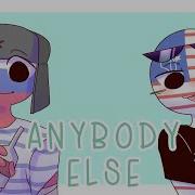 Anybody Else Meme Countryhumans