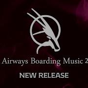 Qatar Airways New Boarding Music