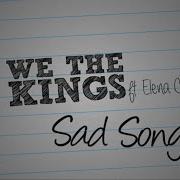 Sad Song The King