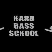 Hardbass School