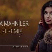 Azerbaycan Mahnilari Remix