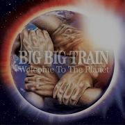 Big Big Train Welcome To The Planet Full Album