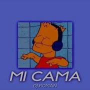 Mi Cama Remix Dj Roman