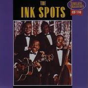 The Ink Spots I Don T Want To Set The World On Fire