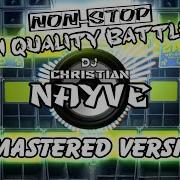 Dj Christian Nayve Battle Mix