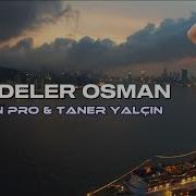 Elsen Pro Taner Yalçın Çağırdığın Kızlar Nerdeler Osman