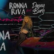 Ronnariva X Dannyburg Momento Official Video