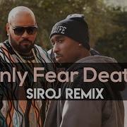 2Pac Only Fear Of Death Siroj Remix