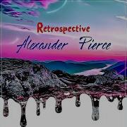 Retrospective Alexander Pierce