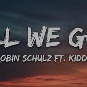 Robin Schulz Kiddo Lyrics