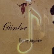 Oktay Agayev Oten Gunler