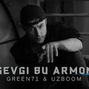 Green 71 Sevgi Bu Armon