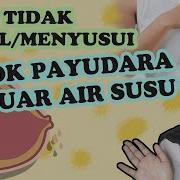 Keluar Air Susu Nya