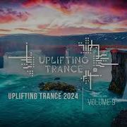 Uplifting Trance 2024 Vol 9