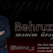 Bəhruz Həsənli Mənim Ürəyim